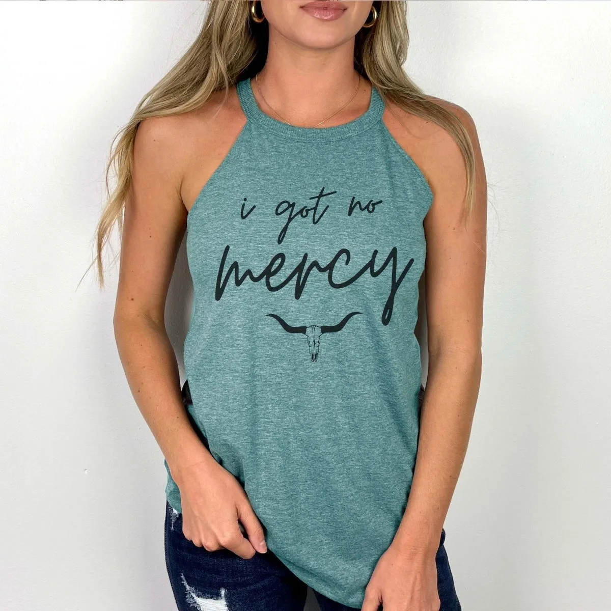 I Got No Mercy High Neck Tank