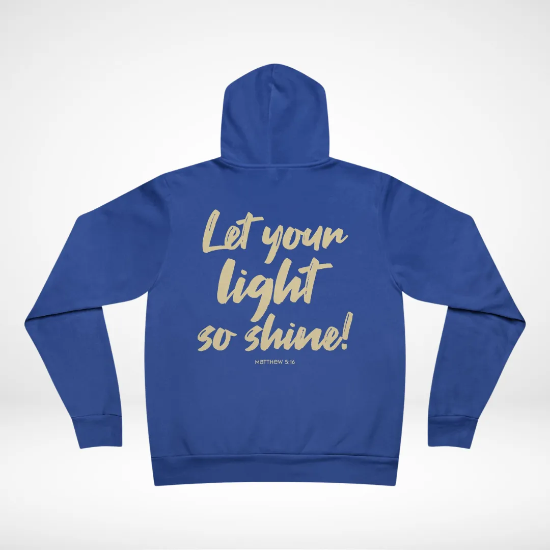 Let Your Light So Shine Fleece Hoodie