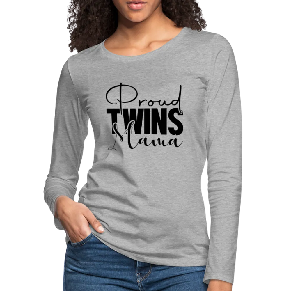 Proud Twins Mama Premium Women's Long Sleeve T-Shirt