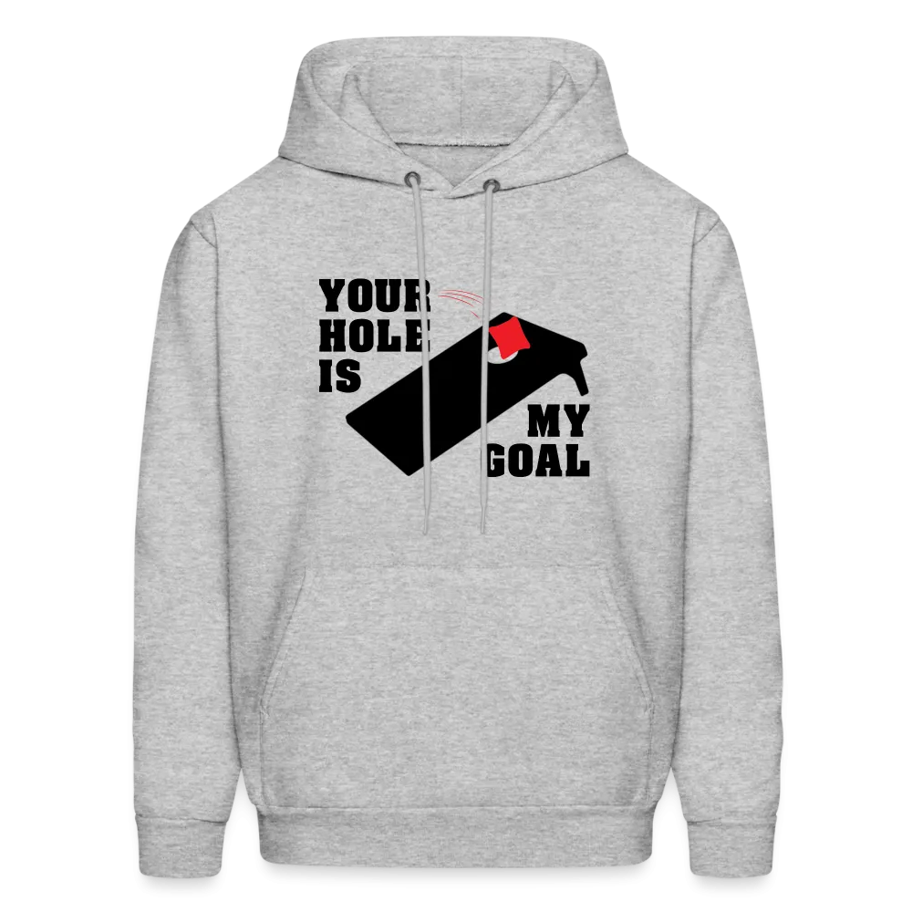 Your Hole Is My Goal (Cornhole) Hoodie