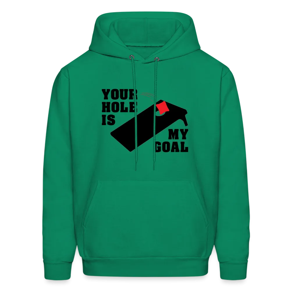 Your Hole Is My Goal (Cornhole) Hoodie